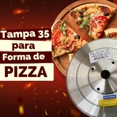 Tampa N35 Para Forma de Pizza em Aluminio Nacional