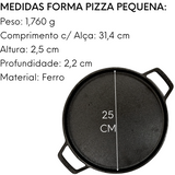 Forma Pizza Ferro Fundido C/ Alça 25cm Servir Porção Santana