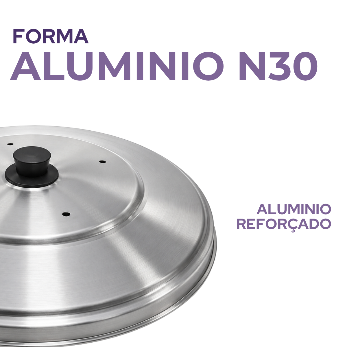 Tampa para Forma de Pizza N30 30cm em Alumínio Profissional