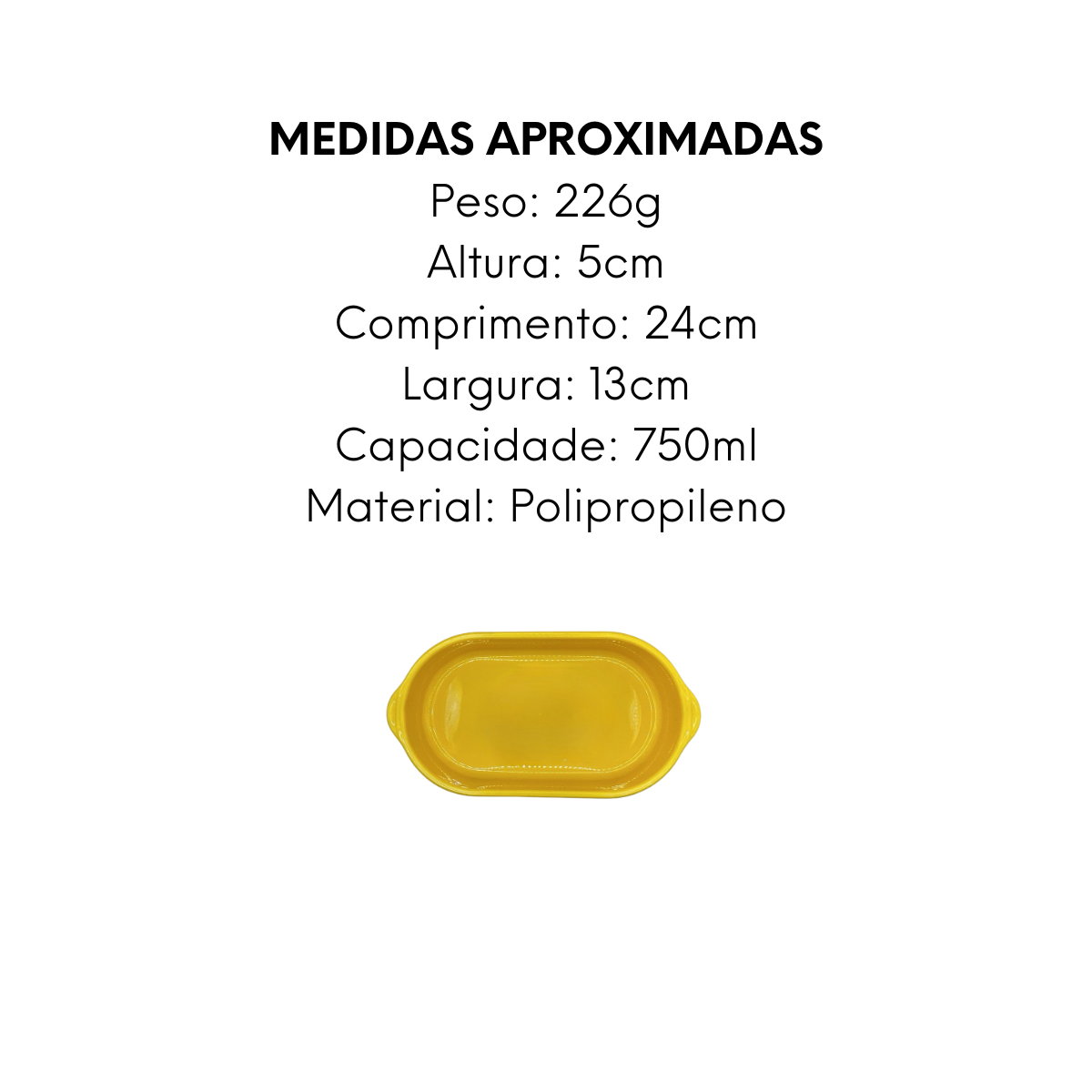 Assadeira Amarela de Polipropileno 750ml - A Gourmet