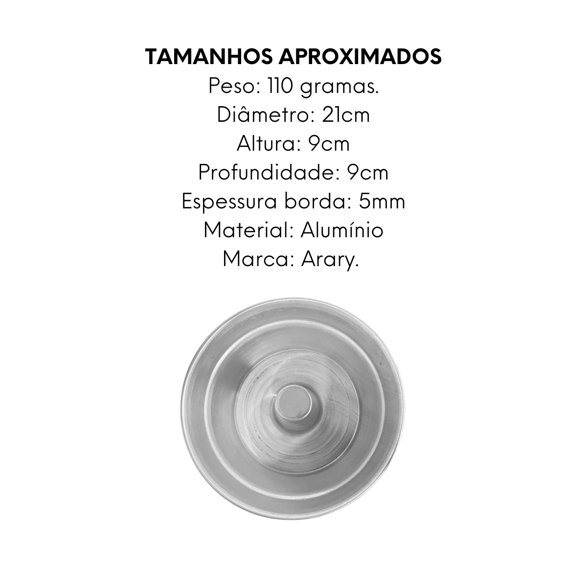 Forma de Bolo Pudim N20 em Aluminio Arary