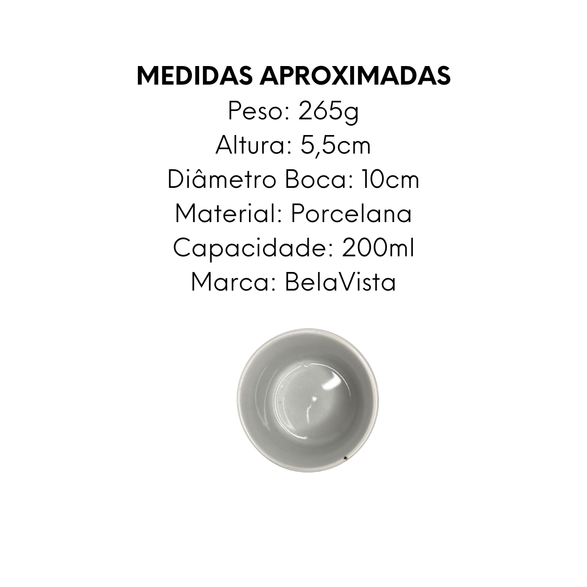 Ramekim de Porcelana 200ml Segunda Linha BelaVista