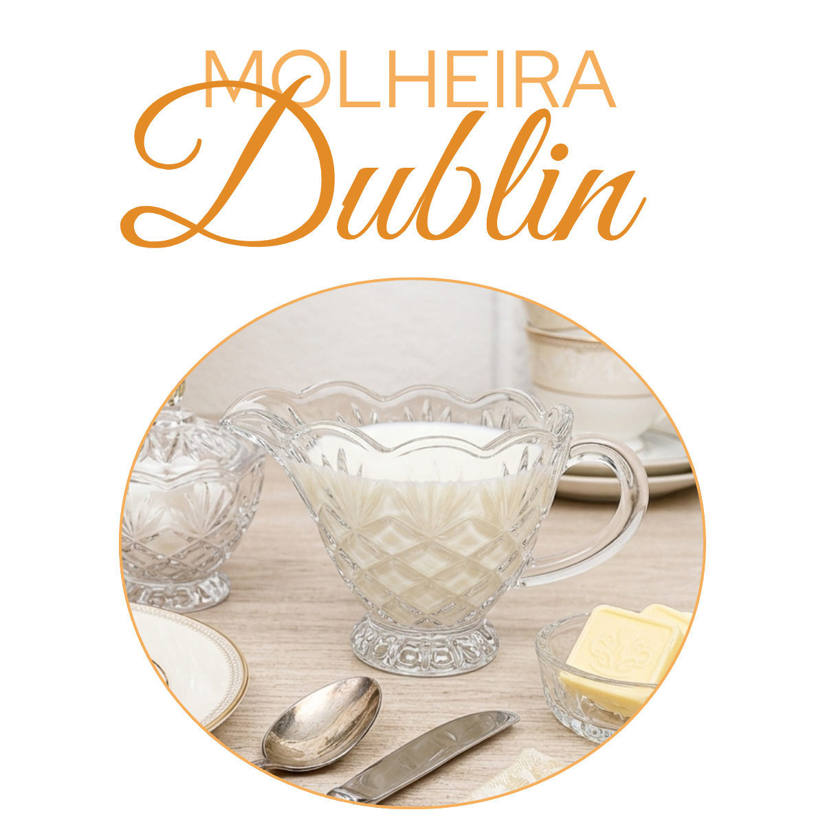 Molheira Vidro Dublin 140ml