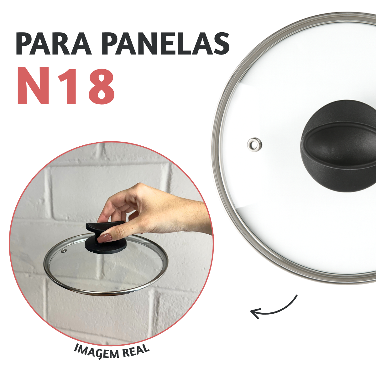 Tampa Vidro N18 Pegador Baquelite