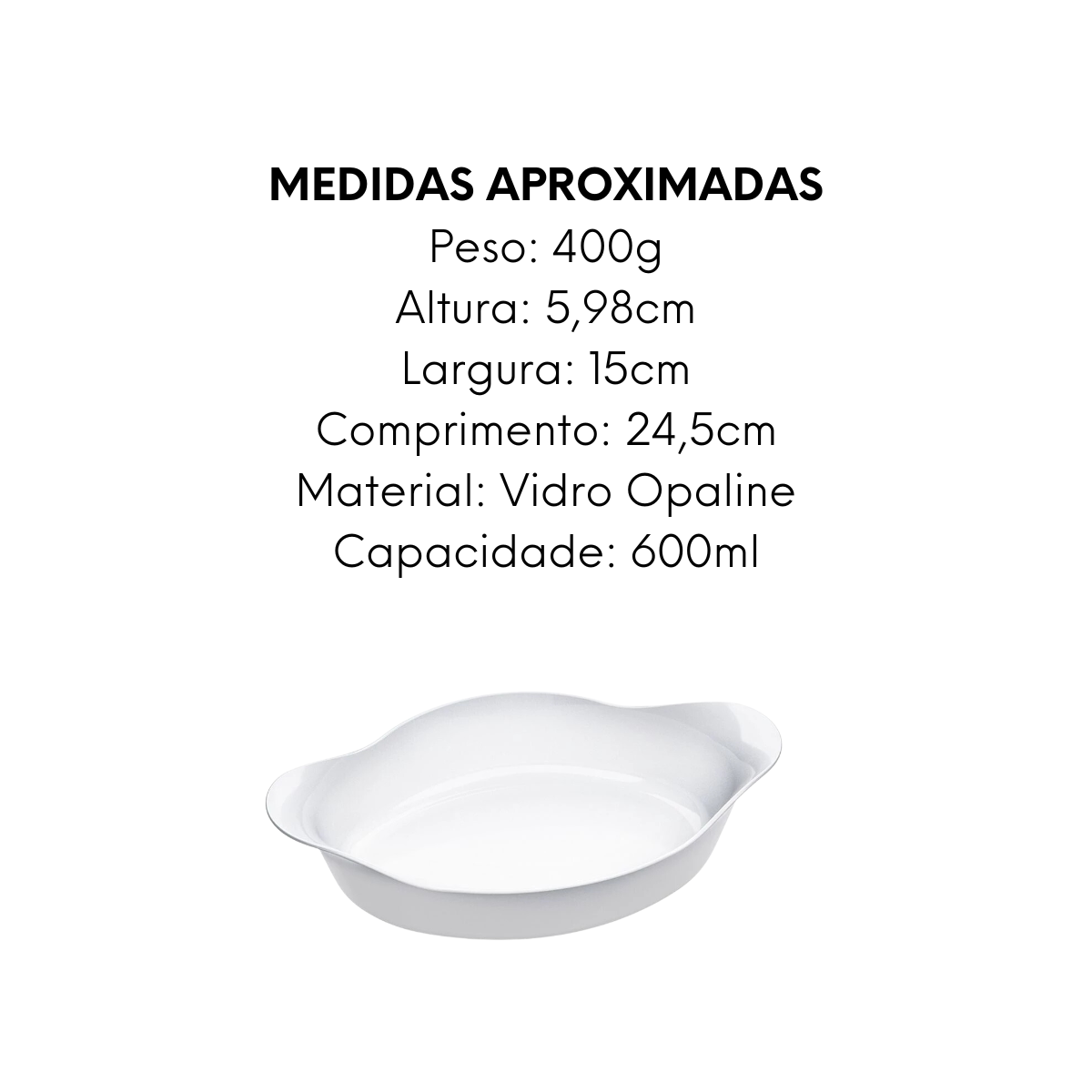 Assadeira Pequena Opaline Oval 600ml Nadir