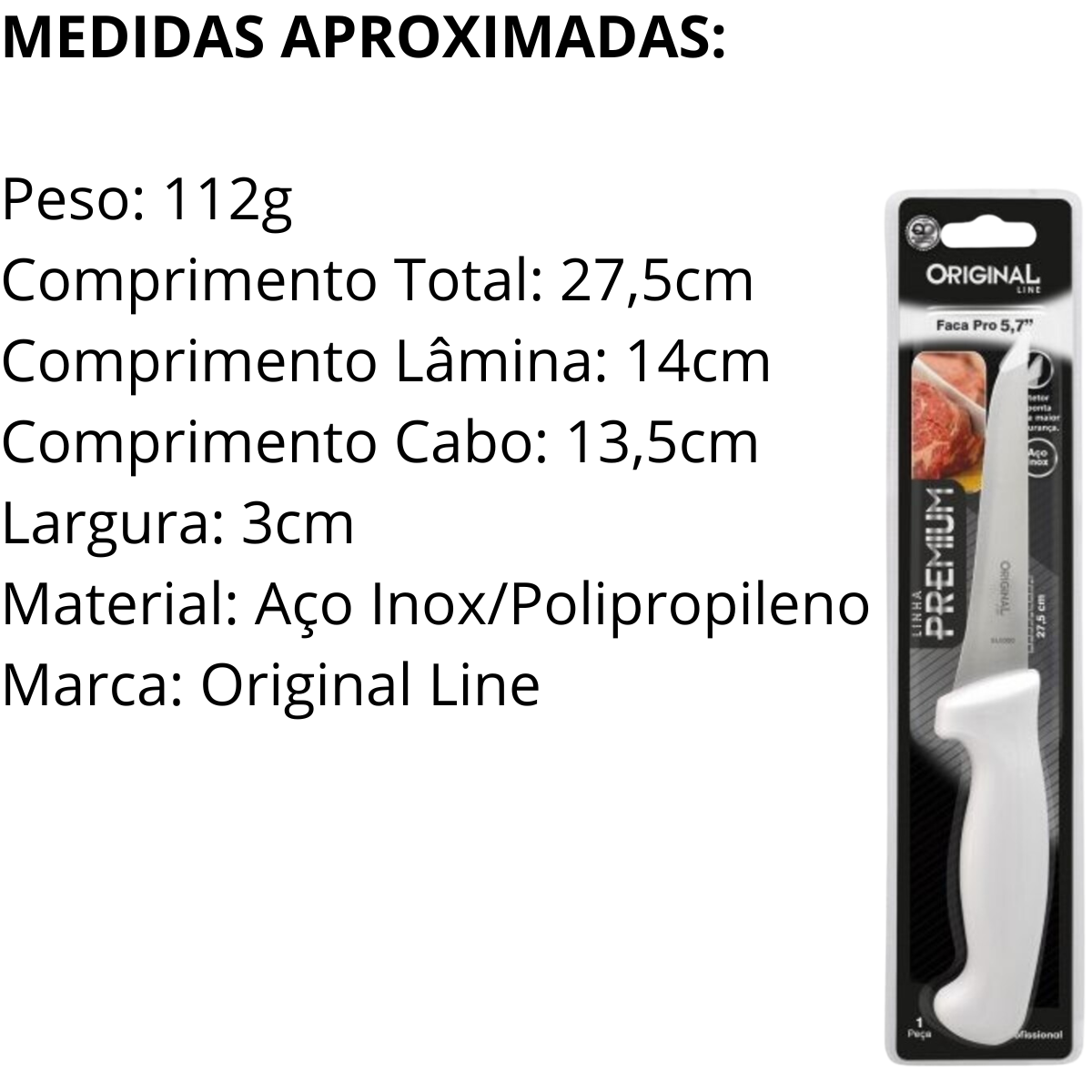 Faca Premium 5,7° Aço Inox Original
