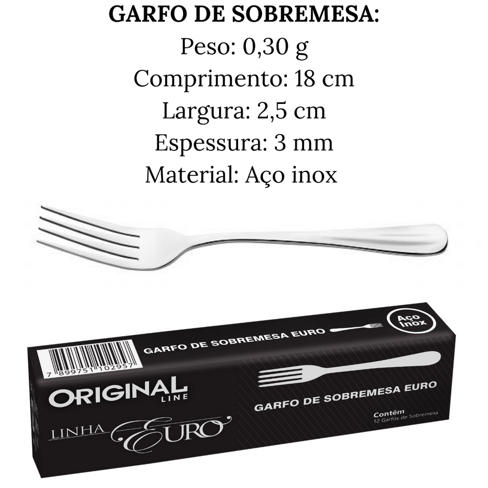 Garfo de Sobremesa Euro Aço inox Original