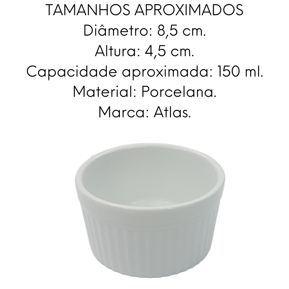 Ramequim de Porcelana Segunda Linha 150ML ATLAS