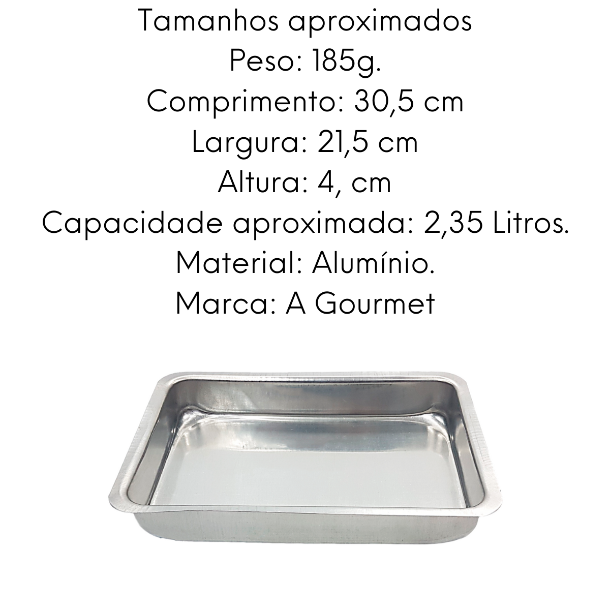 Assadeira em Alumínio N0 2,35L Arary