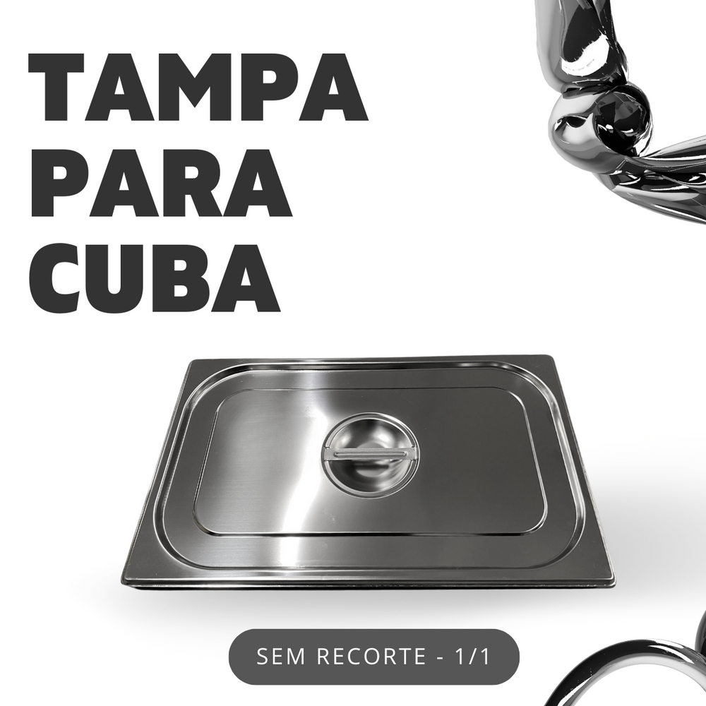 Tampa de Cuba Sem Recorte aço Inox 1/1 unyhome