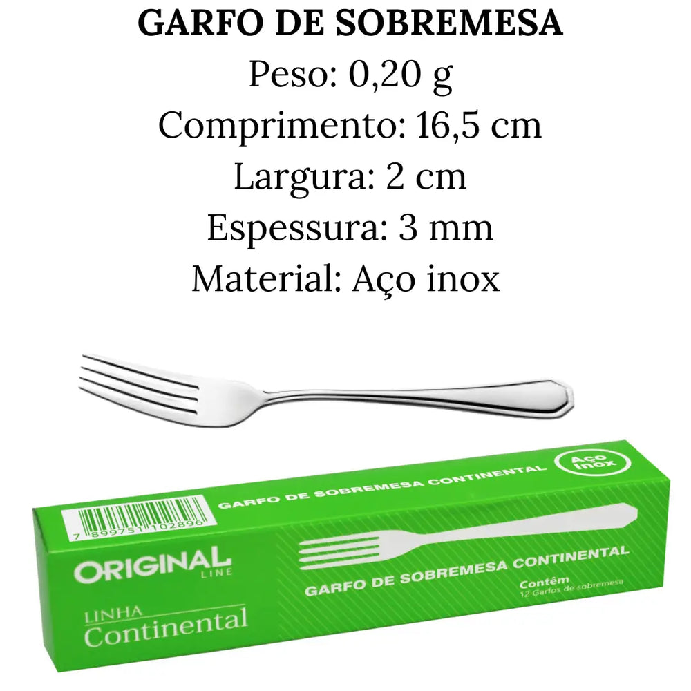 Garfo de Sobremesa Continental Continental